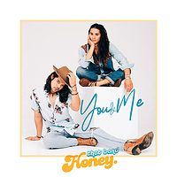 That band Honey.:You & Me