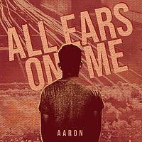Aaron:All Ears on Me