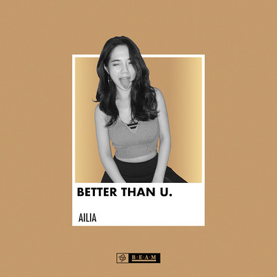 AILIA:Better Than U AILIA:Better Than U